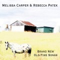 Buy Melissa Carper - Brand New Old-Time Songs (With Rebecca Patek) Mp3 Download