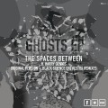 Buy The Spaces Between - Ghosts (EP) Mp3 Download