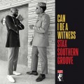 Buy VA - Can I Be A Witness: Stax Southern Groove Mp3 Download