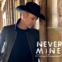 Purchase Craig Campbell - Never Mine (CDS)