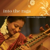 Purchase Nirmala Rajasekar - Into The Raga