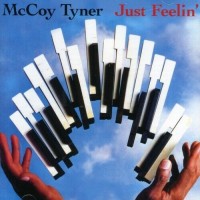 Purchase McCoy Tyner - Just Feelin' (Vinyl)