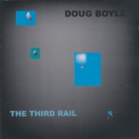 Purchase Doug Boyle - The Third Rail