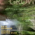 Buy Kaja Draksler & Susana Santos Silva - Grow Mp3 Download