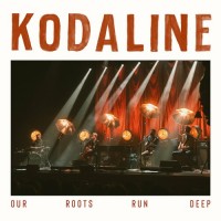Purchase Kodaline - Our Roots Run Deep (Live)