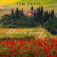 Purchase Tim Janis - Autumn In Tuscany