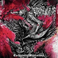 Purchase Necromutilator - Eucharistic Mutilations