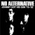 Buy No Alternative - Johnny Got His Gun '78-'82 Mp3 Download