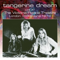 Purchase Tangerine Dream - Live At The Victoria Palace Theatre, London - 16Th June 1974