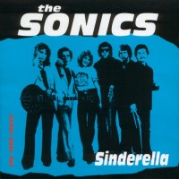 Purchase The Sonics - Sinderella (Vinyl)