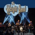 Buy The Weight Band - Live Is A Carnival Mp3 Download