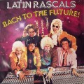 Buy Latin Rascals - Bach To The Future! (Vinyl) Mp3 Download