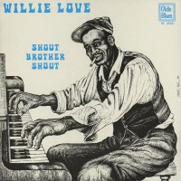 Purchase Willie Love - Shout Brother Shout (Vinyl)
