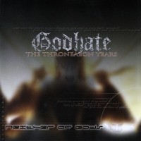 Purchase Godhate - The Throneaeon Years Pt. 2: Neither Of Gods