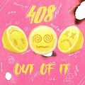 Buy 408 - Out Of It Mp3 Download