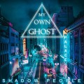 Buy My Own Ghost - Shadow People Mp3 Download