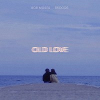 Purchase Bob Moses - Old Love (Feat. Broods) (CDS)
