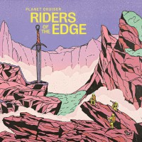 Purchase Planet Cruiser - Riders Of The Edge (EP)