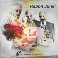 Purchase Rabbit Junk - Apocalypse For Beginners