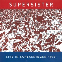 Purchase Supersister - Live In Scheveningen 1972