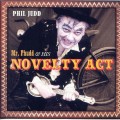 Buy Phil Judd - Mr. Phudd & His Novelty Act Mp3 Download