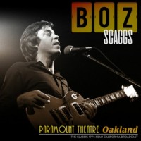 Purchase Boz Scaggs - Paramount Theater Ksan Fm Oakland 1974 CD1