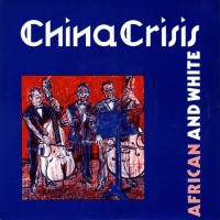 Purchase China Crisis - African And White (VLS)