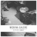 Buy Mobina Galore - Cities Away Mp3 Download