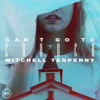 Purchase Mitchell Tenpenny - Can't Go To Church (CDS)