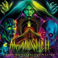 Purchase Atomic Witch - Crypt Of Sleepless Malice