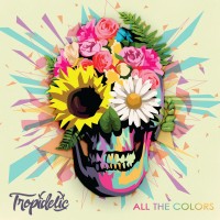 Purchase Tropidelic - All The Colors