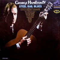Purchase george hamilton iv - Steel Rail Blues (Vinyl)