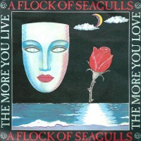 Purchase A Flock Of Seagulls - The More You Live, The More You Love (EP) (Vinyl)