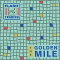 Buy Flash Trading - The Golden Mile (EP) Mp3 Download