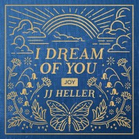 Purchase Jj Heller - I Dream Of You: Joy