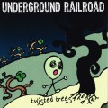 Buy Underground Railroad - Twisted Trees Mp3 Download