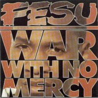 Purchase Fesu - War With No Mercy