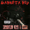 Buy Ganksta Nip - Interview With A Killa Mp3 Download