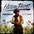 Buy Mooch - Heroin Farms (EP) Mp3 Download