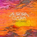 Buy Aurora Clara - Clear Dawn Mp3 Download