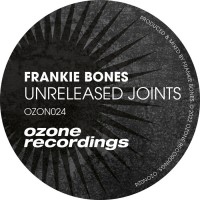 Purchase Frankie Bones - Unreleased Joints (EP)