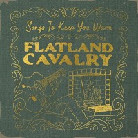 Purchase Flatland Cavalry - Songs To Keep You Warm (EP)