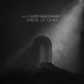 Buy God Body Disconnect - Spiral Of Grief Mp3 Download