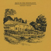 Purchase Ernest Hood - Back To The Woodlands