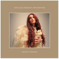 Purchase The Blackheart Orchestra - Hotel Utopia