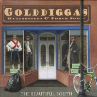 Purchase The Beautiful South - Golddiggas Headnodders & Pholk Songs