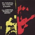 Buy The Immortal Lee County Killers - The Essential Fucked Up Blues! Mp3 Download