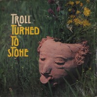 Purchase Troll (Germany) - Turned To Stone (Vinyl)