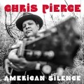 Buy Chris Pierce - American Silence Mp3 Download