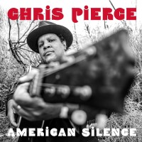 Purchase Chris Pierce - American Silence